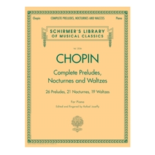 Chopin: Complete Preludes, Nocturnes, and Waltzes