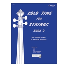 Solo Time for Strings, Book 2 - Cello