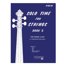 Solo Time for Strings, Book 2 - Violin