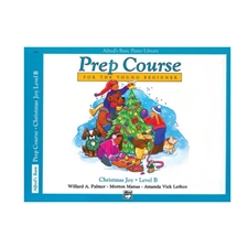 Alfred's Basic Piano Prep Course: Christmas Joy! Book B