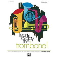 Learn to Play the Trombone! Book 1