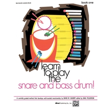 Learn to Play the Snare and Bass Drum! Book 1