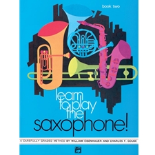 Learn to Play the Saxophone! Book 2