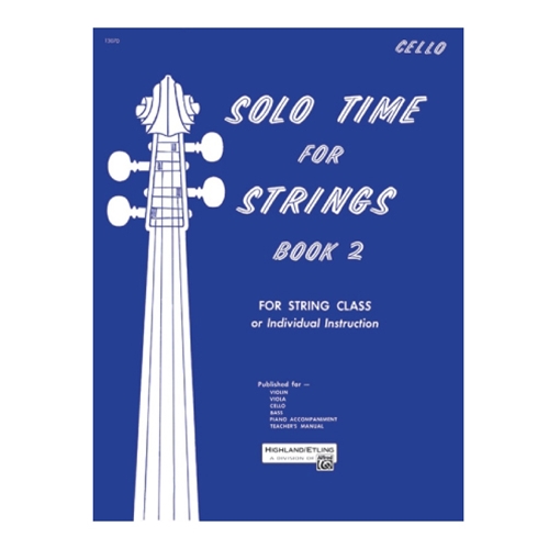 Solo Time for Strings, Book 2 - Cello