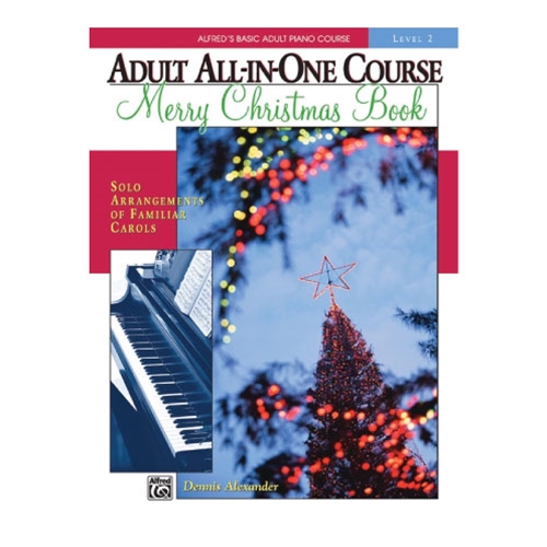 Alfred's Basic Adult All-in-One Course: Merry Christmas Book, Level 2