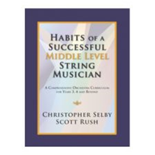 Habits of a Successful Middle Level String Musician - Cello