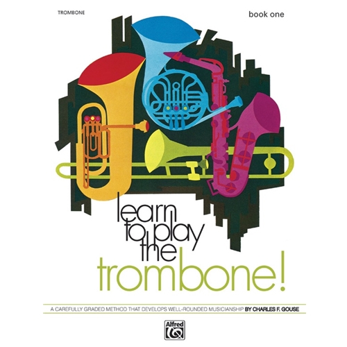 Learn to Play the Trombone! Book 1