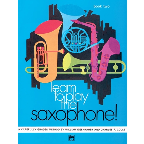 Learn to Play the Saxophone! Book 2