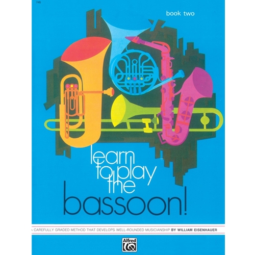 Learn to Play the Bassoon! Book 2