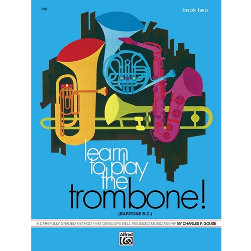 Learn to Play the Trombone/Baritione B.C.! Book 2