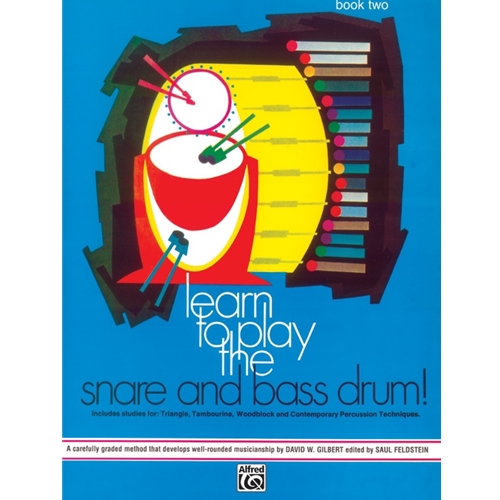 Learn to Play the Snare and Bass Drum! Book 2