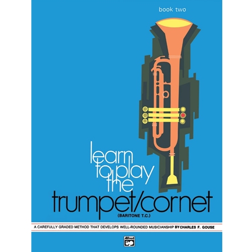 Learn to Play the Trumpet/Cornet/Baritone T.C. Book 2