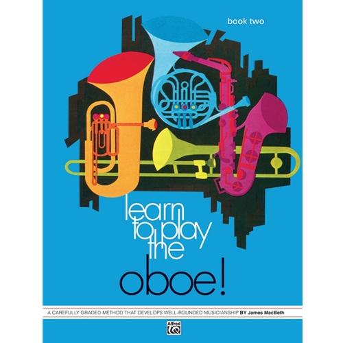 Learn to Play the Oboe! Book 2